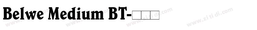 Belwe Medium BT字体转换